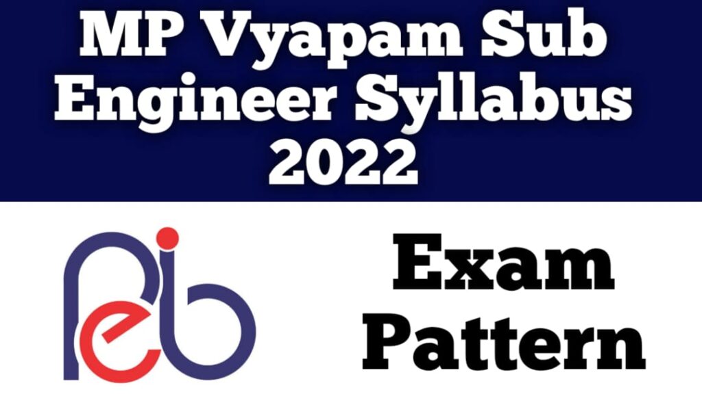 MP Vyapam Sub Engineer Syllabus & Exam Pattern 2022 2022
