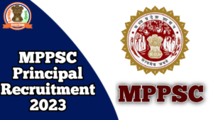 MPPSC Principal Recruitment 2023 Notification Out For 181 Posts Online Form