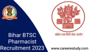 BTSC Bihar Pharmacist Recruitment 2023 Notification pdf Apply Online Form 3 Bihar BTSC Phamacist Recruitment 2023