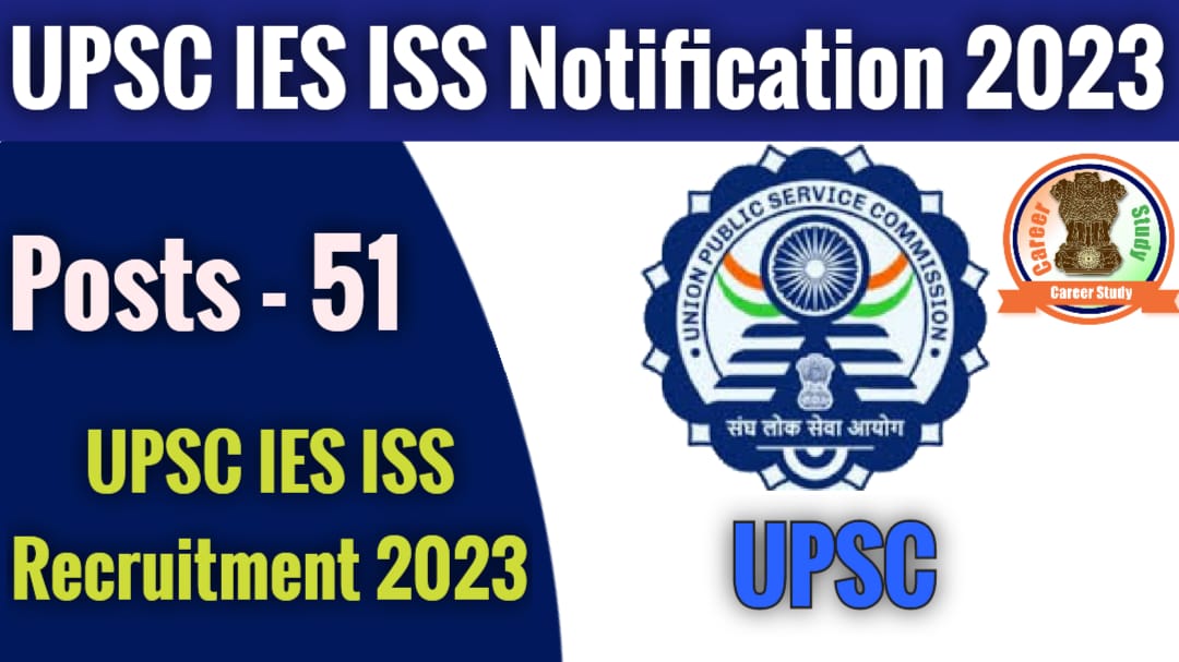 UPSC IES ISS Examination 2023 Notification out & Application Form