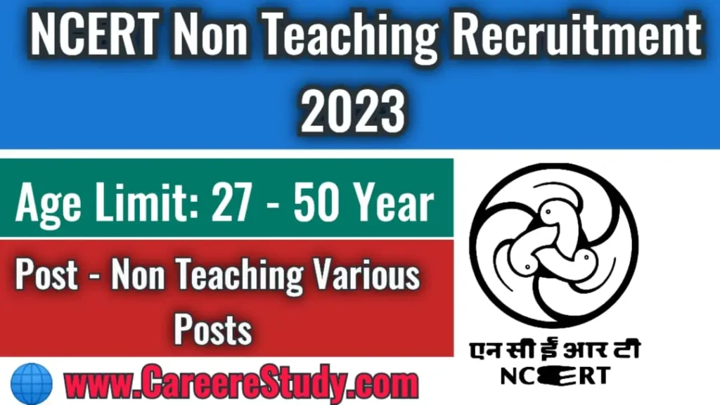 NCERT Non Teaching Various Posts Recruitment 2023